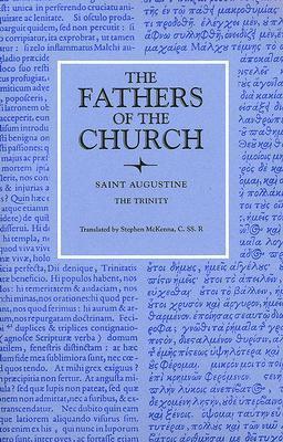 The Trinity - St Augustine, and McKenna, Stephen (Translated by)