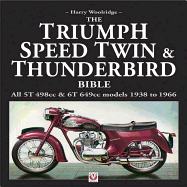 The Triumph Speed Twin & Thunderbird Bible