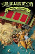 The Trolley to Yesterday