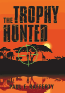 The Trophy Hunted