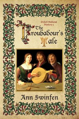 The Troubadour's Tale - Swinfen, Ann