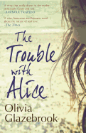 The Trouble with Alice