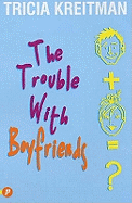 The Trouble with Boyfriends