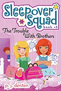 The Trouble with Brothers
