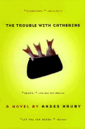 The Trouble with Catherine