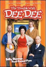 The Trouble With Dee Dee