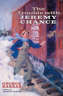 The Trouble with Jeremy Chance