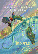 The Trouble with Magic