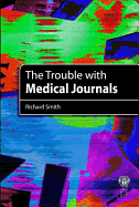 The Trouble with Medical Journals