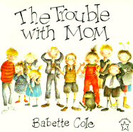 The Trouble with Mom