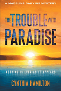 The Trouble with Paradise