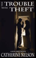 The Trouble with Theft: Zoe Grey