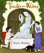 The Trouble with Wishes