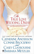 The True Love Wedding Dress