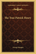 The True Patrick Henry