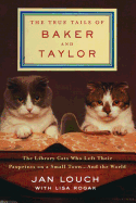 The True Tails of Baker and Taylor