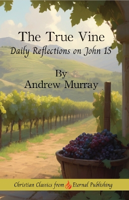 The True Vine - Murray, Andrew