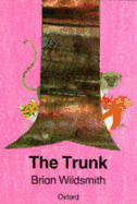 The Trunk - Wildsmith, Brian