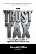 The Trust Tax: Restoring Accountability in High-Consequence Communication