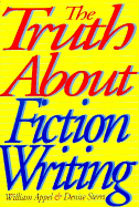 The Truth about Fiction Writing