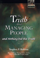 The Truth about Managing People