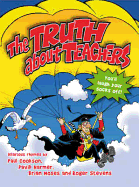 The Truth about Teachers