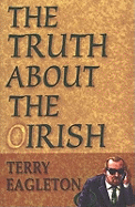 The Truth about the Irish