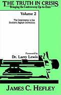 The Truth in Crisis, Volume 2