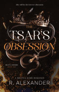The Tsar's Obsession: A Bratva Dark Romance
