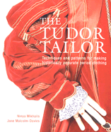 The Tudor Tailor: Reconstructing 16th-Century Dress