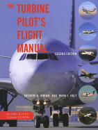 The Turbine Pilot's Flight Manual: Includes Aircraft Systems CD-ROM