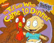 The Turkey Who Came to Dinner