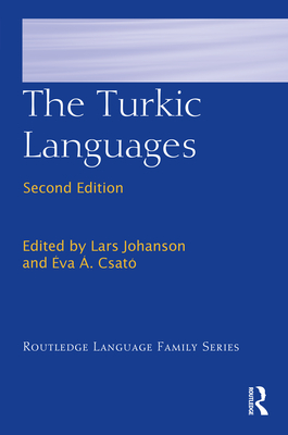 The Turkic Languages - Johanson, Lars (Editor), and Csat�, �va � (Editor)