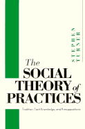 The Turner: the Social Theory of Practices