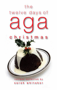 The Twelve Days of Aga Christmas