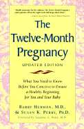 The Twelve-Month Pregnancy