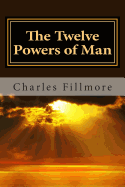 The Twelve Powers of Man