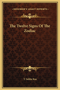 The Twelve Signs of the Zodiac