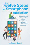 The Twelve Steps for Smartphone Addiction