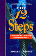 The Twelve Steps: The Church's Challenge and Opportunity