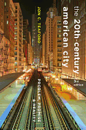 The Twentieth-Century American City: Problem, Promise, and Reality
