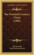 The Twentieth Century Christ (1906)