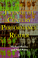 The Twentieth-Century Performance Reader