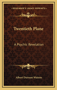The Twentieth Plane: A Psychic Revelation