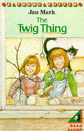 The Twig Thing - Mark, Jan