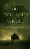 The Twilight Pariah