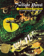 The Twilight Patrol #4: Dragon God Over the Western Front