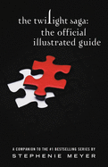 The Twilight Saga: The Official Illustrated Guide