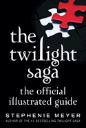The Twilight Saga: The Official Illustrated Guide