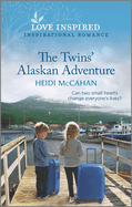 The Twins' Alaskan Adventure: An Uplifting Inspirational Romance